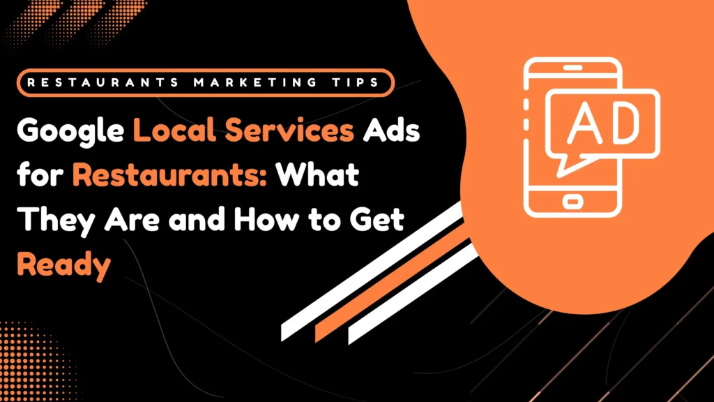 Google Local Services Ads for Restaurants