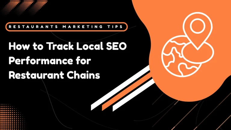 How to Track Local SEO Performance for Restaurant Chains