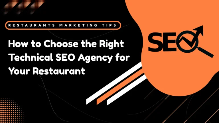 How to Choose the Right Technical SEO Agency for Your Restaurant